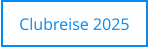 Clubreise 2025